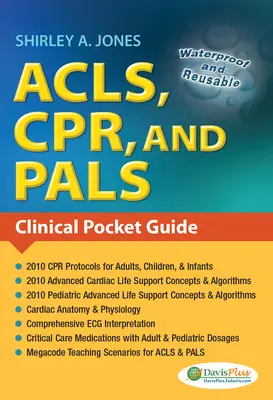 Acls, Cpr et Pals : Guide de poche clinique - Acls, Cpr, and Pals: Clinical Pocket Guide