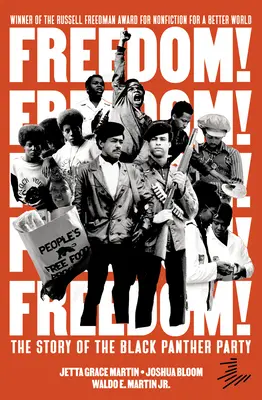 La liberté : l'histoire du Black Panther Party - Freedom! the Story of the Black Panther Party