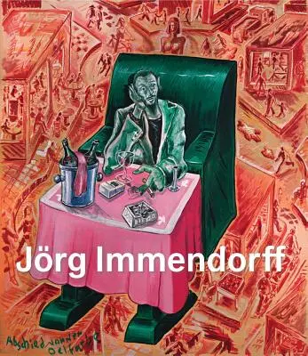 Jrg Immendorff : Catalogue Raisonn, Vol. II 1984-1998 - Jrg Immendorff: Catalogue Raisonn, Vol. II 1984-1998