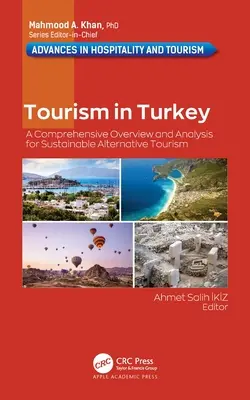 Le tourisme en Turquie : Une vue d'ensemble et une analyse pour un tourisme alternatif durable - Tourism in Turkey: A Comprehensive Overview and Analysis for Sustainable Alternative Tourism