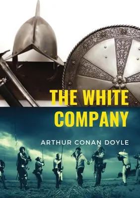 La Compagnie blanche : une aventure historique de l'écrivain britannique Arthur Conan Doyle, qui se déroule pendant la guerre de Cent Ans. L'histoire se déroule à En - The White Company: a historical adventure by British writer Arthur Conan Doyle, set during the Hundred Years' War. The story is set in En