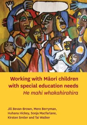 Travailler avec des enfants Māori ayant des besoins éducatifs spéciaux - Working with Māori Children with Special Education Needs