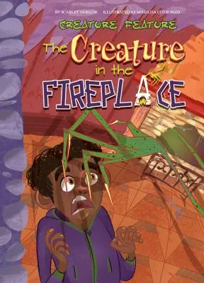 La créature dans la cheminée - The Creature in the Fireplace