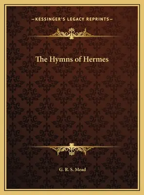 Les hymnes d'Hermès - The Hymns of Hermes