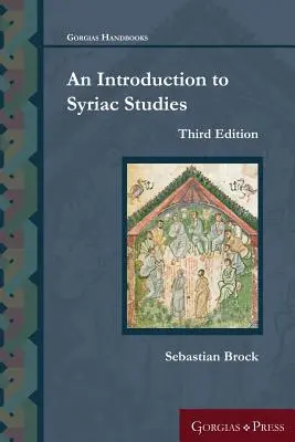 Introduction aux études syriaques (troisième édition) - An Introduction to Syriac Studies (Third Edition)