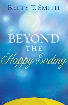 Au-delà de la fin heureuse - Beyond the Happy Ending