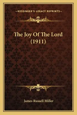 La joie du Seigneur (1911) - The Joy Of The Lord (1911)
