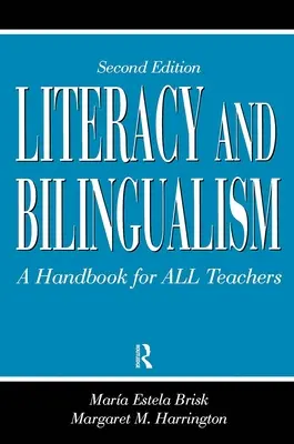 Alphabétisation et bilinguisme : Un manuel pour tous les enseignants - Literacy and Bilingualism: A Handbook for ALL Teachers