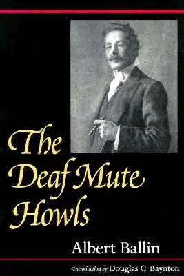 Le sourd-muet hurle : Volume 1 - The Deaf Mute Howls: Volume 1