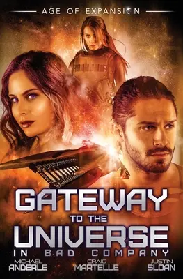 La porte de l'univers : En mauvaise compagnie - Gateway To The Universe: In Bad Company