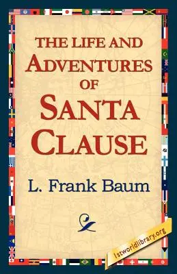 La vie et les aventures du Père Noël - The Life and Adventures of Santa Clause