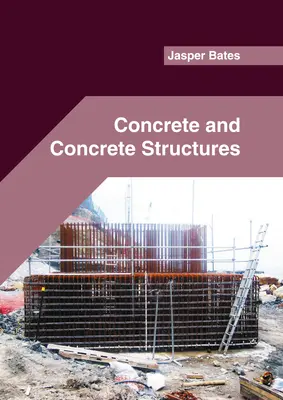 Béton et structures en béton - Concrete and Concrete Structures
