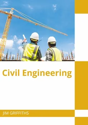Le génie civil - Civil Engineering
