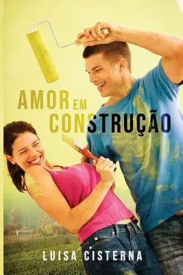 L'amour en construction - Amor Em Construo