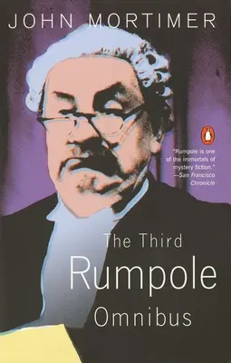 Le troisième omnibus de Rumpole - The Third Rumpole Omnibus