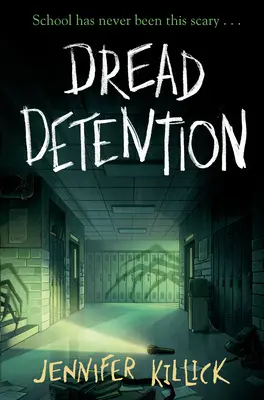 Détention redoutée - Dread Detention