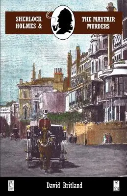 Sherlock Holmes et les meurtres de Mayfair - Sherlock Holmes and the Mayfair Murders