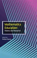 L'enseignement des mathématiques : Histoire et recherche - Mathematics Education: History and Research