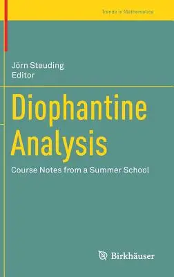 Analyse diophantienne : Notes de cours d'une école d'été - Diophantine Analysis: Course Notes from a Summer School