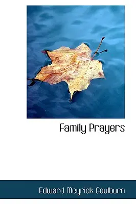 Prières familiales - Family Prayers