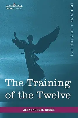 La formation des douze - The Training of the Twelve