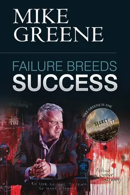 L'échec engendre le succès - Failure Breeds Success