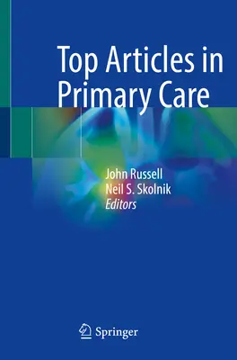 Articles de fond sur les soins primaires - Top Articles in Primary Care