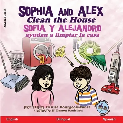 Sophia et Alex nettoient la maison : Sofa et Alejandro aident à nettoyer la maison - Sophia and Alex Clean the House: Sofa y Alejandro ayudan a limpiar la casa