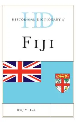 Dictionnaire historique des Fidji - Historical Dictionary of Fiji