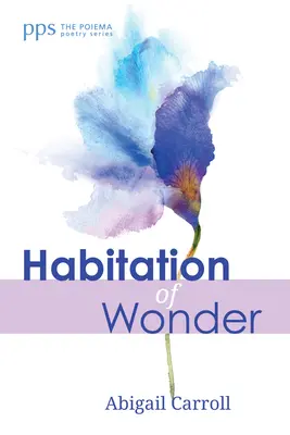 Habitation de l'émerveillement - Habitation of Wonder