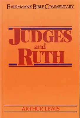 Judges & Ruth - Everyman's Bible Commentary (en anglais) - Judges & Ruth- Everyman's Bible Commentary