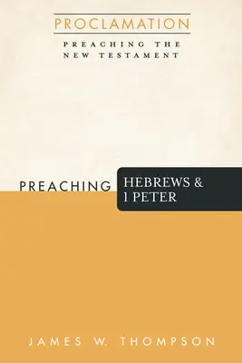 Prêcher Hébreux et 1 Pierre - Preaching Hebrews and 1 Peter