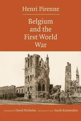 La Belgique et la Première Guerre mondiale - Belgium and the First World War