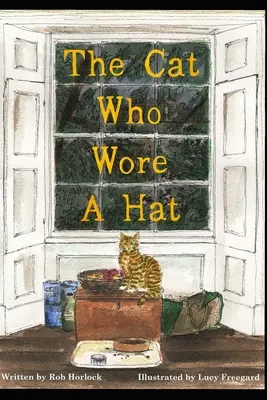 Le chat qui portait un chapeau - The Cat Who Wore A Hat