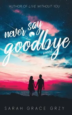 Ne jamais dire au revoir - Never Say Goodbye