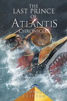 Les Chroniques du dernier prince de l'Atlantide - The Last Prince of Atlantis Chronicles