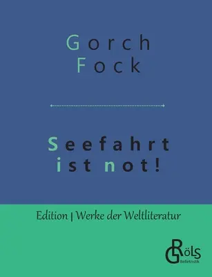 Seefahrt ist not ! - Seefahrt ist not!