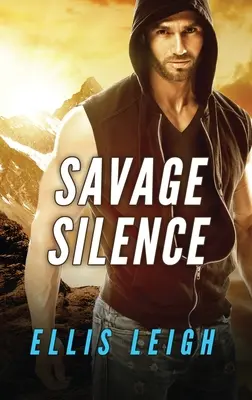 Le silence sauvage : Une mission des loups redoutables - Savage Silence: A Dire Wolves Mission