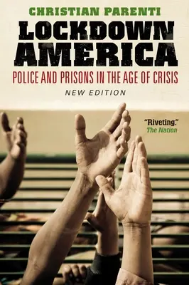 Lockdown America : Police et prisons à l'ère de la crise - Lockdown America: Police and Prisons in the Age of Crisis