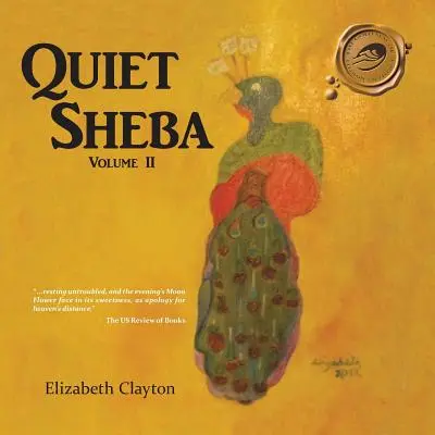 Sheba la tranquille : Volume II - Quiet Sheba: Volume II