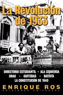La révolution de 1933 - La Revolucion de 1933