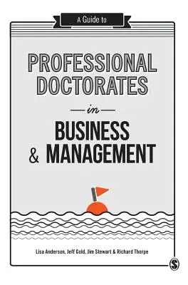 Guide des doctorats professionnels en commerce et gestion - A Guide to Professional Doctorates in Business & Management