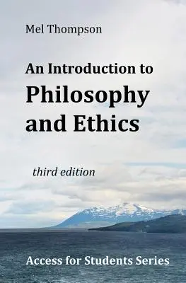 Introduction à la philosophie et à l'éthique - An Introduction to Philosophy and Ethics