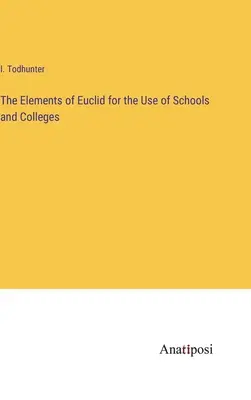 Les éléments d'Euclide à l'usage des écoles et des collèges - The Elements of Euclid for the Use of Schools and Colleges