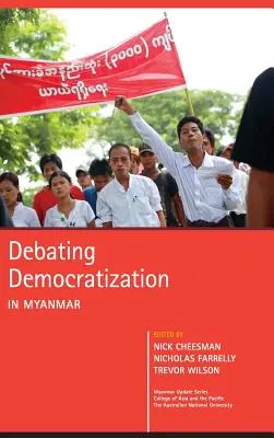 Débat sur la démocratisation au Myanmar - Debating Democratization in Myanmar