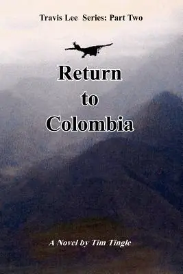 Retour en Colombie - Return to Colombia