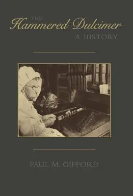 Le dulcimer martelé : une histoire - The Hammered Dulcimer: A History