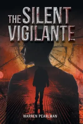 Le justicier silencieux - The Silent Vigilante