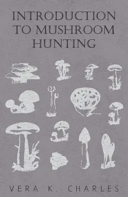 Introduction à la chasse aux champignons - Introduction to Mushroom Hunting