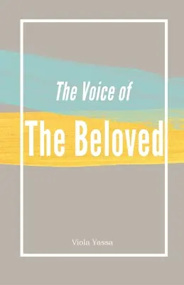 La voix des bien-aimés - The Voice of the Bleoved